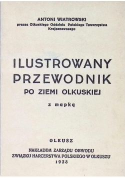Ilustrowany przewodnik po ziemi olkuskiej z mapką