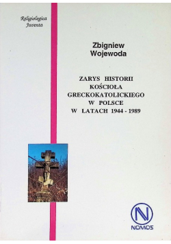 Zarys historii kościoła greckokatolickiego w Polsce w latach 1944 - 1989