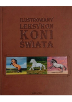 Ilustrowany leksykon koni świata