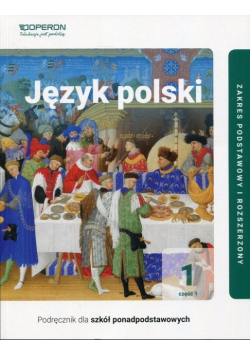Język polski 1 Część 1 Podręcznik Zakres podstawowy i rozszerzony
