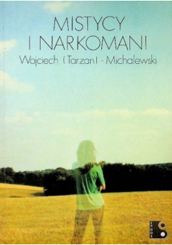 Mistycy i narkomani