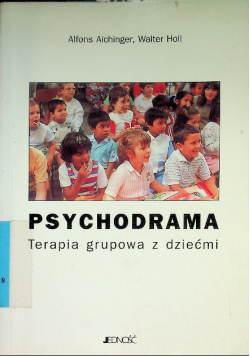 Psychodrama Terapia grupowa z dziećmi