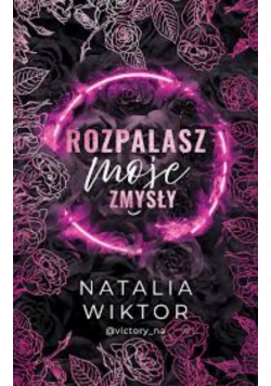 Rozpalasz moje zmysły