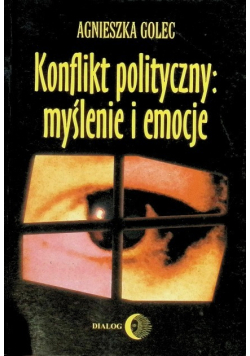Konflikt polityczny myślenie i emocje
