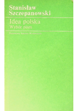 Idea polska Wybór pism