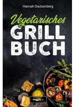Vegetarisches Grillbuch