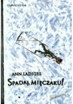 Spadaj mięczaku
