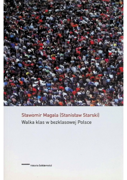 Walka klas w bezklasowej Polsce