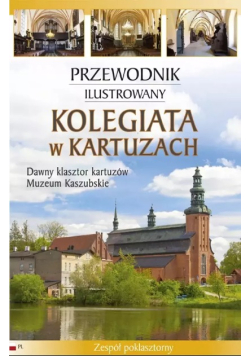 Przewodnik ilustrowany Kolegiata w Kartuzach
