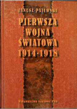 Pierwsza wojna światowa 1914 - 1918