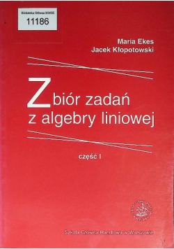 Zbiór zadań z algebry liniowej Część 1
