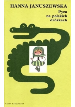 Pyza na polskich dróżkach