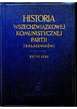 Historia wszechzwiązkowej komunistycznej partii ( Bolszewików ) Krótki kurs 1949 r.