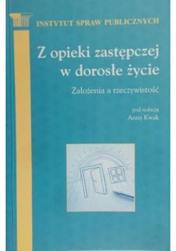 Z opieki zastępczej w dorosłe życie