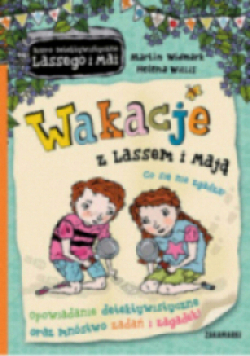 Wakacje z Lassem i Mają Co się nie zgadza