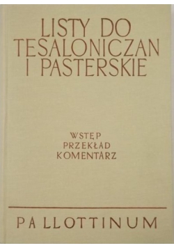 Listy do Tesaloniczan i Pasterskie, Tom IX