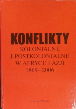 Konflikty kolonialne i postkolonialne w Afryce i Azji 1869-2006