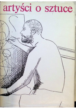 Artyści o sztuce Od van Gogha do Picassa