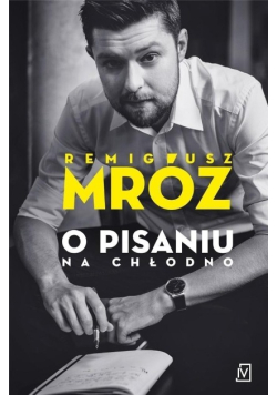 O pisaniu Na chłodno