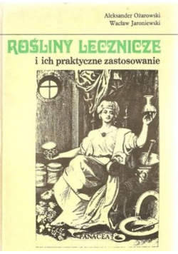 Rośliny lecznicze i ich praktyczne zastosowanie