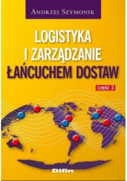 Logistyka i zarządzanie łańcuchem dostaw Część 2