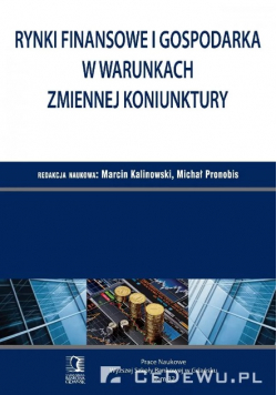Rynki finansowe i gospodarka w warunkach zmiennej koniunktury