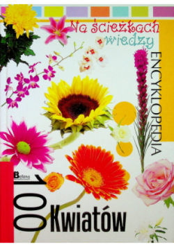 Encyklopedia 100 kwiatów