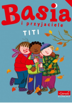 Basia i przyjaciele Titi