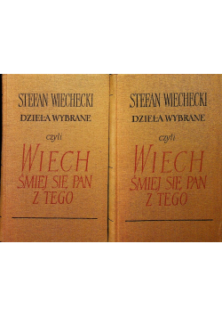 Dzieła wybrane czyli wiech śmiej się pan z tego Tom I i II