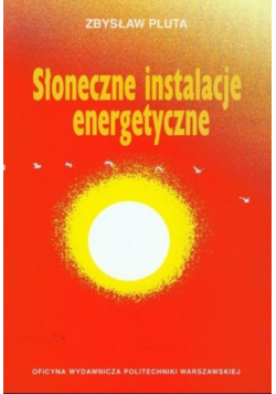 Słoneczne instalacje energetyczne