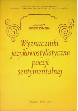 Wyznaczniki językowostylistyczne poezji sentymentalnej