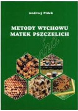 Metody wychowu matek pszczelich