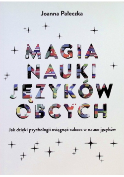 Magia Nauki Języków Obcych: Jak dzięki psychologii osiągnąć sukces w nauce języków