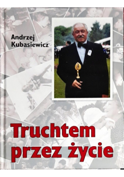 Truchtem przez życie