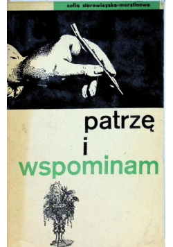 Patrzę i wspominam