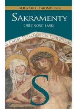 Sakramenty Obecność łaski