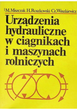 Urządzenia hydrauliczne w ciągnikach i maszynach rolniczych
