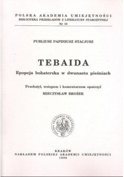 Tebaida. Epopeja bohaterska w dwunastu pieśniach