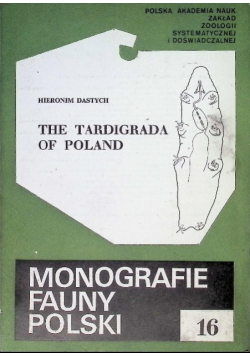 The tardigrada of poland Tom 16 Monografie fauny Polski