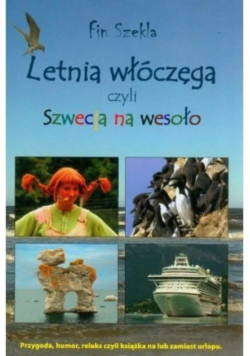 Letnia włóczęga czyli Szwecja na wesoło