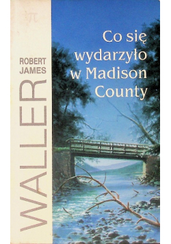 Co się wydarzyło w Madison County