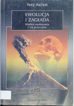 Ewolucja i zagłada wielkie wymierania i ich przyczyny