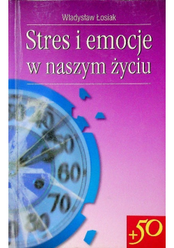 Stres i emocje w naszym życiu