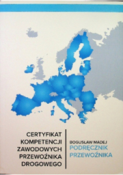 Certyfikat kompetencji zawodowych przewoźnika drogowego