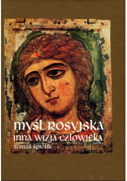 Myśl rosyjska Inna wizja człowieka