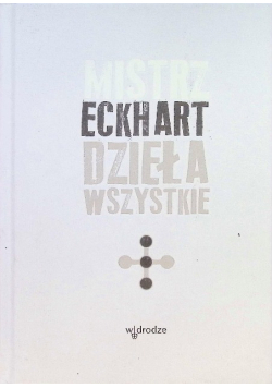Eckhart Dzieła wszystkie