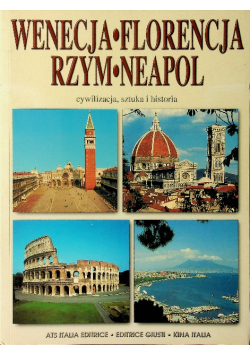 Wenecja Florencja Rzym Neapol