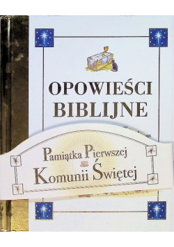 Biblia dla dzieci / Pamiątka Pierwszej Komunii Świętej