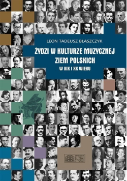 Żydzi w kulturze muzycznej ziem polskich w XIX i XX wieku
