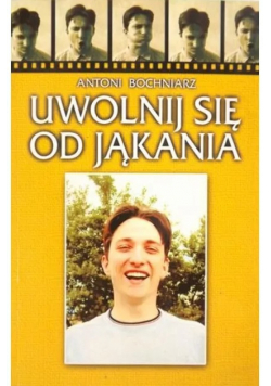 2000 bochniarz uwolnij sie od jąkania